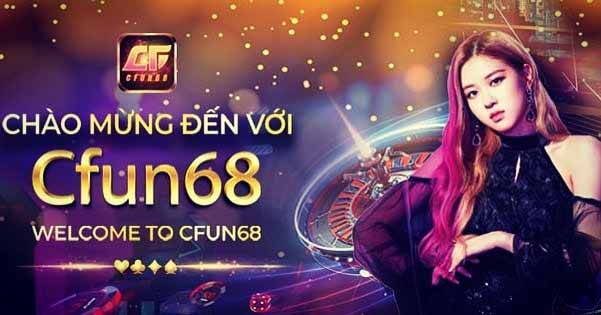 Giới Thiệu cfun – cfun68 club cổng game đổi thưởng uy tín nhất hiện nay 2021