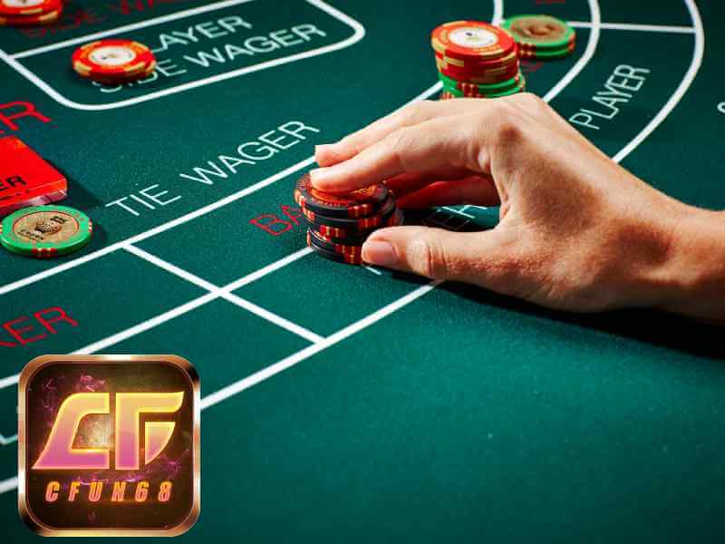 Bỏ túi chiến thuật chơi Baccarat cực hiệu quả tại Cfun