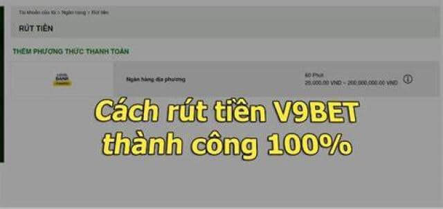 Cfun68 Hướng dẫn rút tiền từ tài khoản nhà cái V9bet Tel