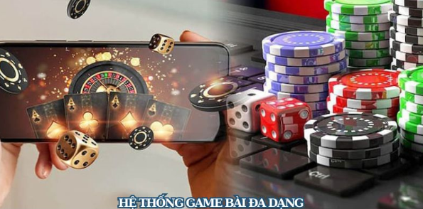 Hệ thống game bài đa dạng